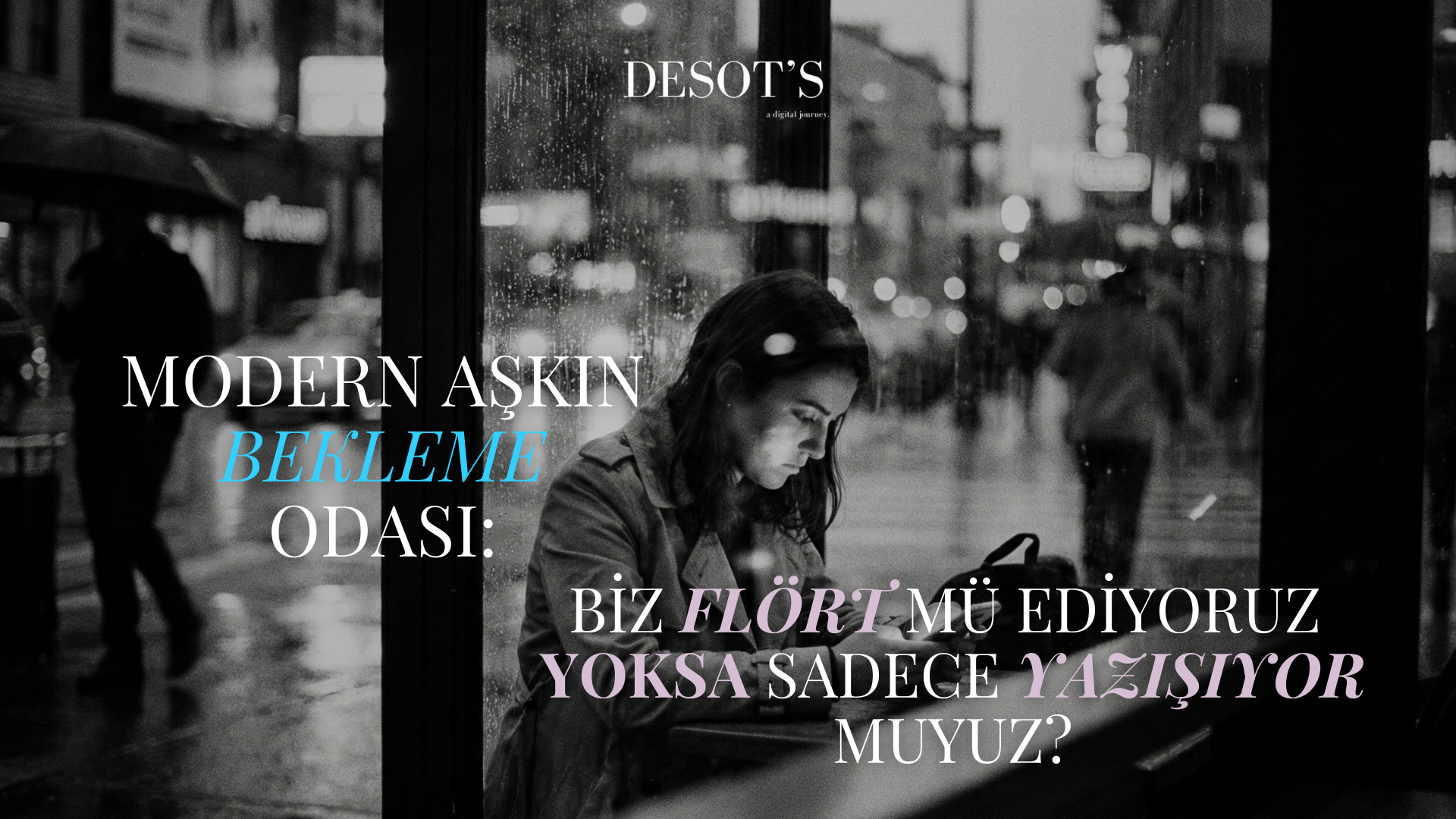 Modern Aşkın Bekleme Odası: Biz Flört Mü Ediyoruz Yoksa Sadece Yazışıyor Muyuz?