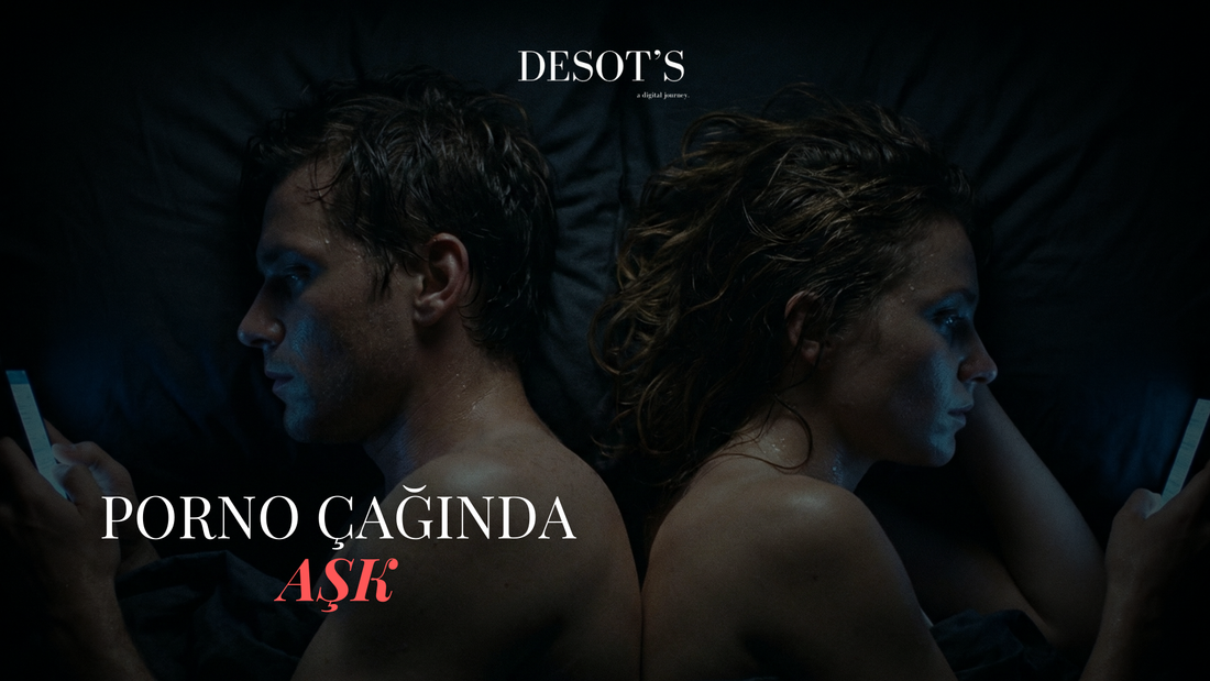 Porno Çağında "Aşk"