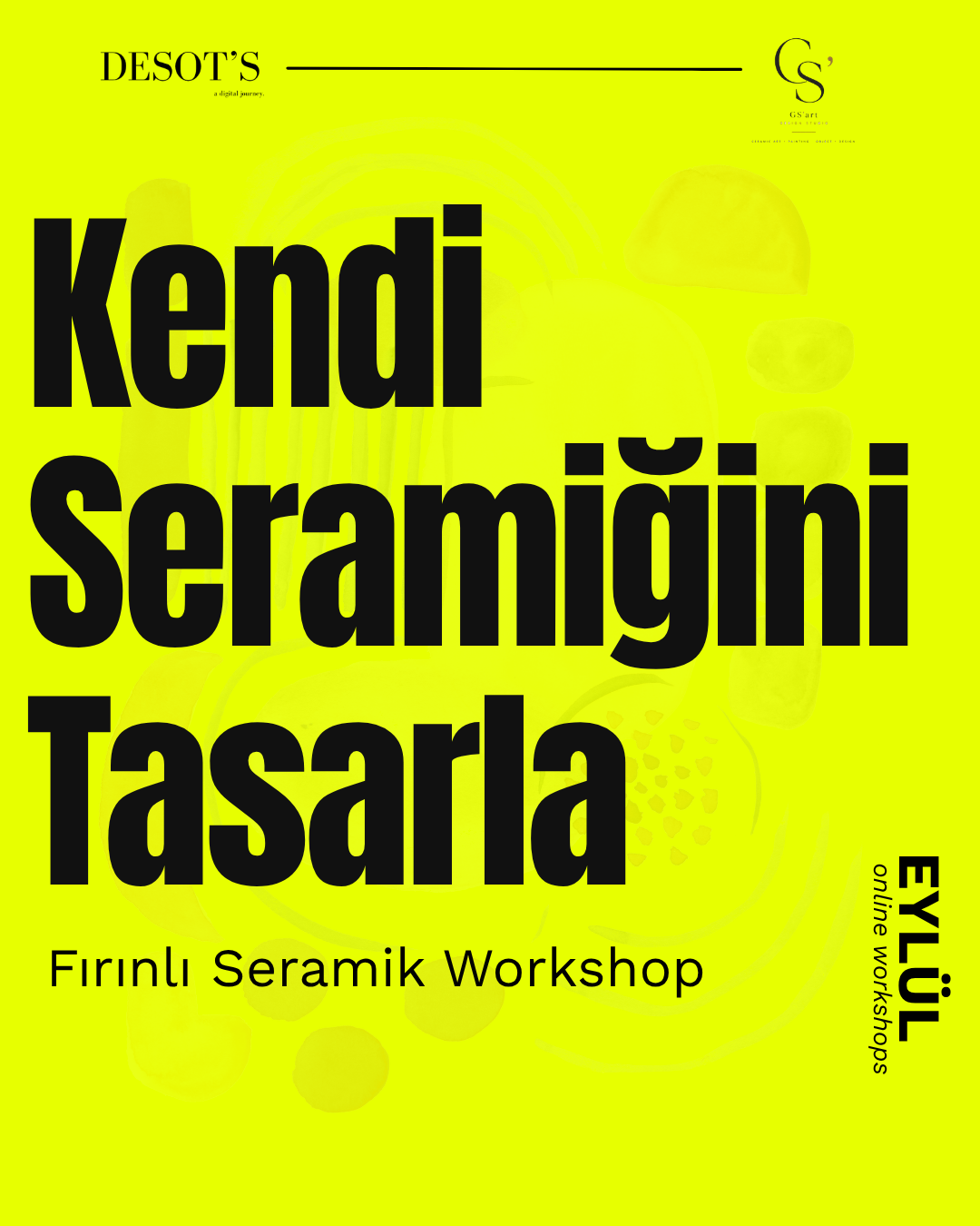 Kendi Seramiğini Tasarla | Online Fırınlı Seramik Workshop’u